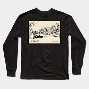 Arvada Colorado Long Sleeve T-Shirt